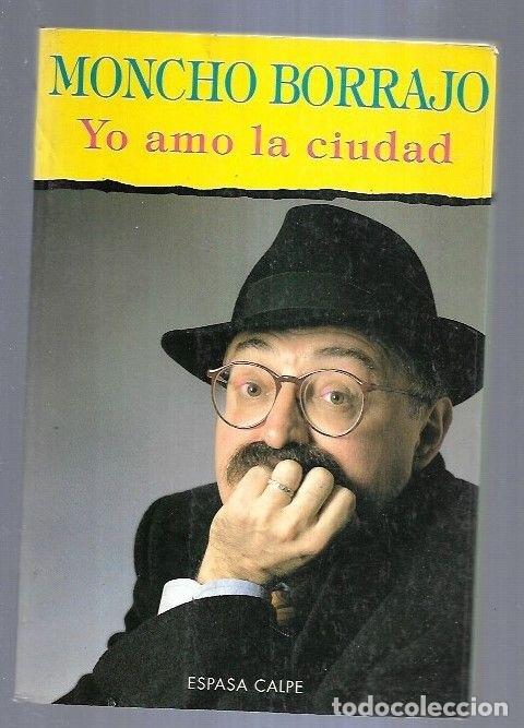 Libros: YO AMO LA CIUDAD - BORRAJO, MONCHO - Foto 7