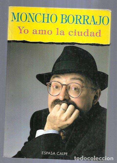 Libros: YO AMO LA CIUDAD - BORRAJO, MONCHO - Foto 6