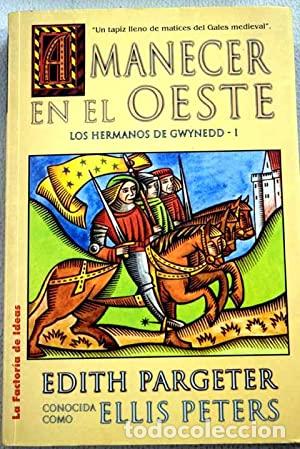Libros: AMANECER EN EL OESTE - Pargeter,Edith Mary (Ellis Peters) - Foto 1