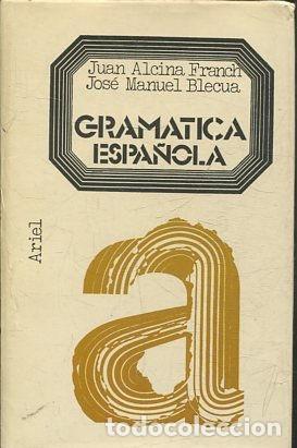 Libros: GRAM&Aacute;TICA ESPA&Ntilde;OLA - Alcina/Blecua - Foto 1