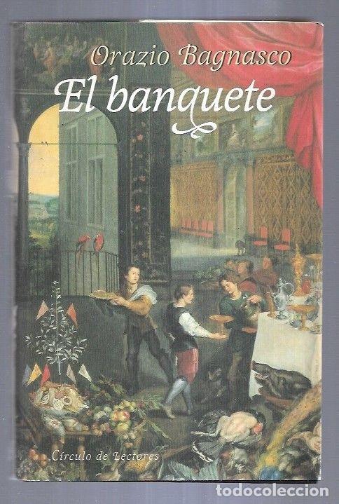 Libros: BANQUETE - EL - BAGNASCO, ORAZIO - Foto 2