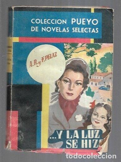 B&uuml;cher: Y LA LUZ SE HIZO - A. R. Y F. PELAZ
