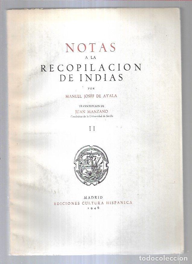Libros: NOTAS A LA RECOPILACION DE INDIAS. TOMO II. ORIGEN E HISTORIA ILUSTRADA DE LAS LEYES DE INDIAS - AYA