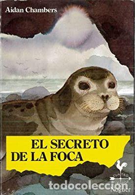 Libros: EL SECRETO DE LA FOCA - AIDAN CHAMBERS - Foto 1
