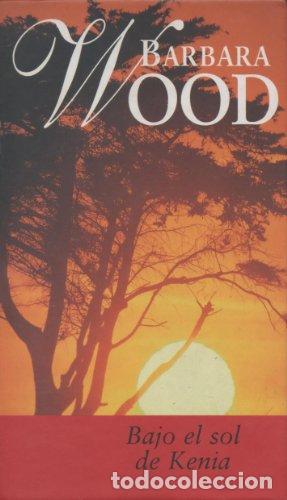 Libros: BAJO EL SOL DE KENIA - BARBARA WOOD - Foto 1