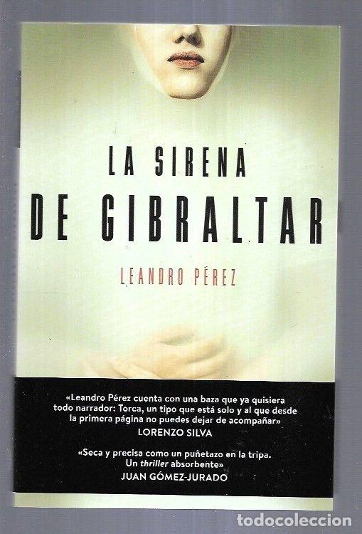 Libros: SIRENA DE GIBRALTAR - LA - PEREZ, LEANDRO - Foto 16