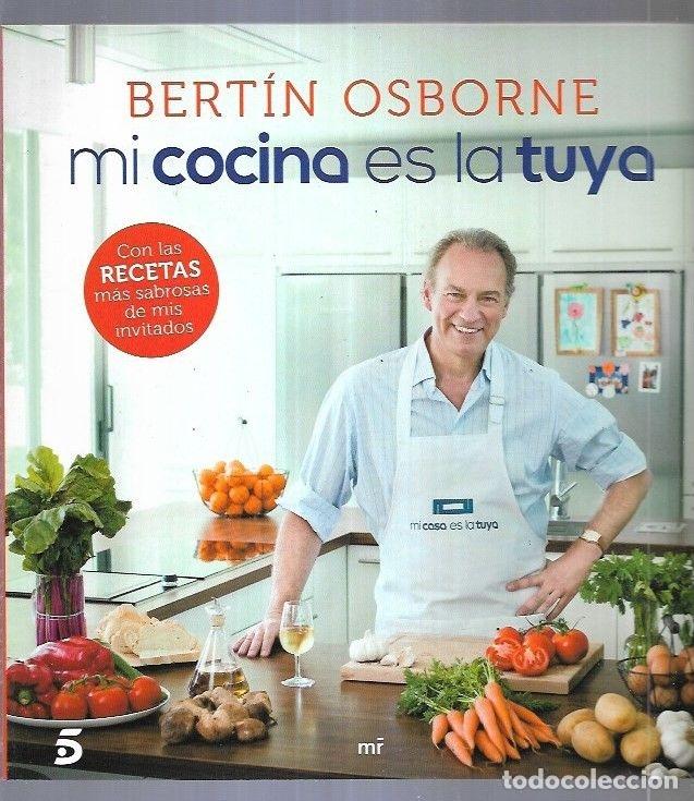 Libros: BERTIN OSBORNE: MI COCINA ES LA TUYA - OSBORNE, BERTIN - Foto 5