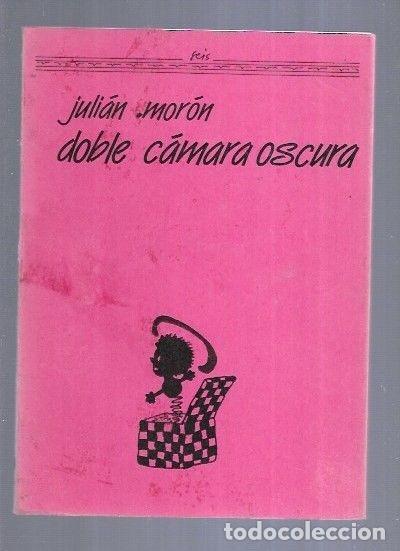 Libros: DOBLE CAMARA OSCURA - MORON, JULIAN - Foto 1
