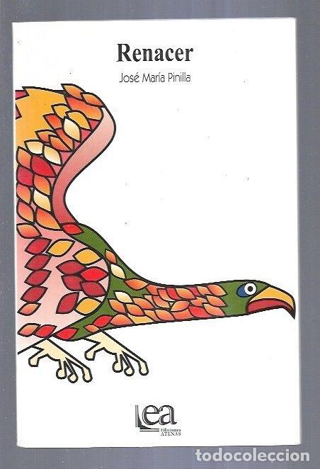 Libros: RENACER - PINILLA, JOSE MARIA - Foto 1
