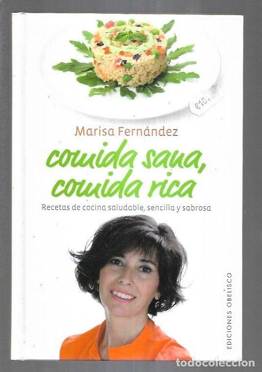 Libros: COMIDA SANA, COMIDA RICA - FERNANDEZ, MARISA - Foto 1