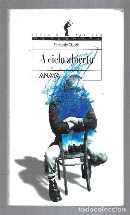 Libros: A CIELO ABIERTO - CLAUDIN, FERNANDO - Foto 1