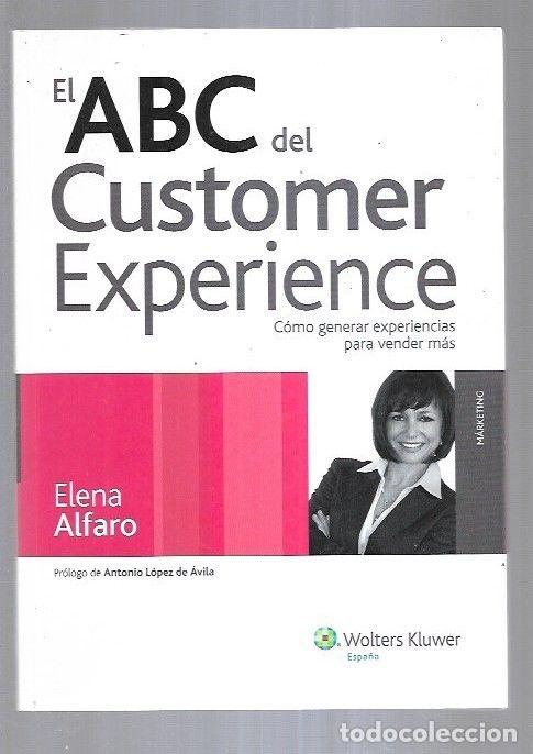 Libros: ABC DEL CUSTOMER EXPERIENCE - EL. COMO GENERAR EXPERIENCIAS PARA VENDER MAS - ALFARO, ELENA - Foto 5