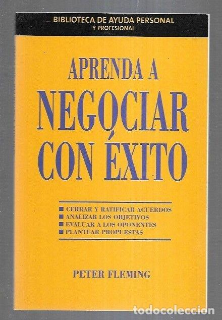 Libros: APRENDA A NEGOCIAR CON EXITO - FLEMING, PETER - Foto 6
