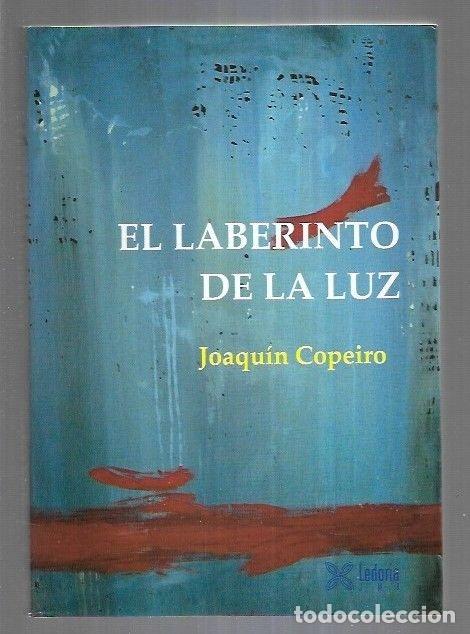 Libros: LABERINTO DE LA LUZ - EL - COPEIRO, JOAQUIN - Foto 4