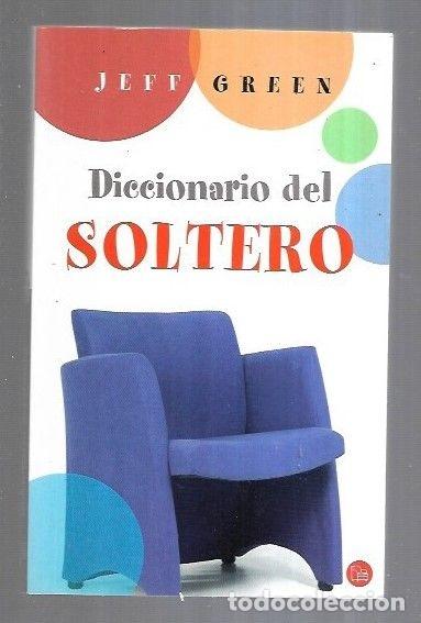 Libros: DICCIONARIO DEL SOLTERO - GREEN, JEFF - Foto 4