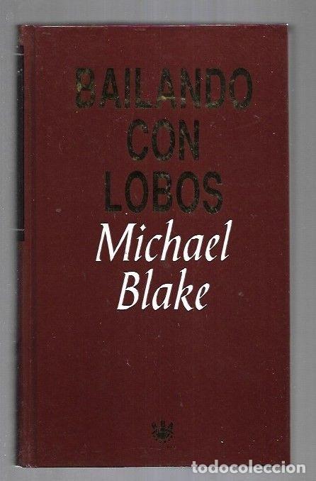 Libros: BAILANDO CON LOBOS - BLAKE, MICHAEL - Foto 1