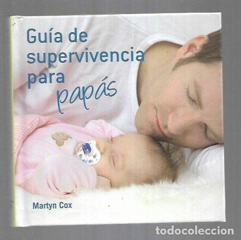Libros: GUIA DE SUPERVIVENCIA PARA PAPAS - COX, MARTYN - Foto 1