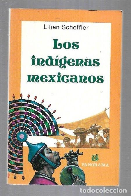 Libros: INDIGENAS MEXICANOS - LOS - SCHEFFLER, LILIAN - Foto 1