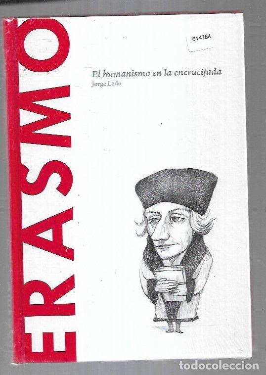 Libros: ERASMO. EL HUMANISMO EN LA ENCRUCIJADA - LEDO, JORGE - Foto 1