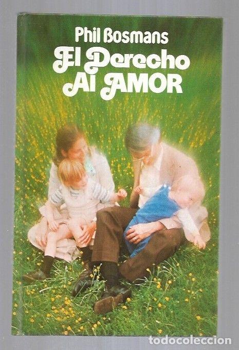 Libros: DERECHO AL AMOR - EL - BOSMANS, PHIL - Foto 1