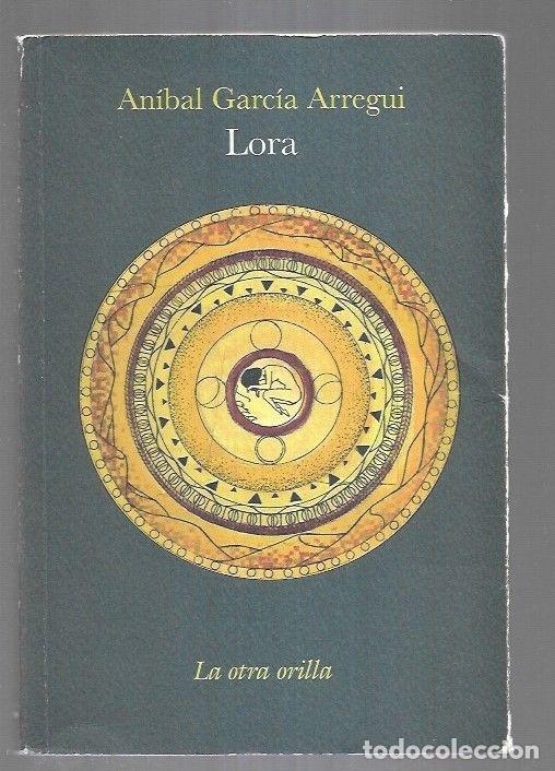 Libros: LORA - GARCIA ARREGUI, ANIBAL - Foto 1