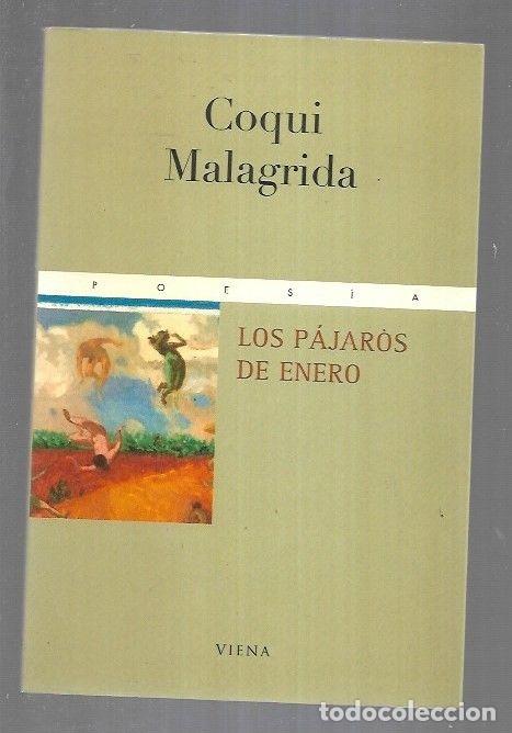 Libros: PAJAROS DE ENERO - LOS - MALAGRIDA, COQUI - Foto 1