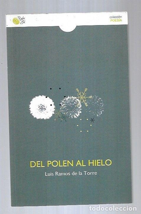 Libros: DEL POLEN AL HIELO - RAMOS DE LA TORRE, LUIS - Foto 1