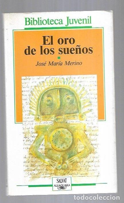 Libros: ORO DE LOS SUE&Ntilde;OS - EL - MERINO, JOSE MARIA - Foto 1