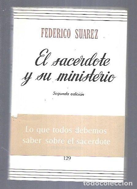 Libros: SACERDOTE Y SU MINISTERIO - EL - SUAREZ, FEDERICO - Foto 2