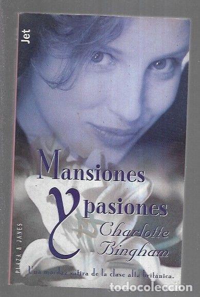 Libros: MANSIONES Y PASIONES - BINGHAM, CHARLOTTE - Foto 2