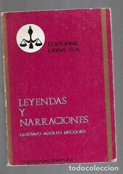 Libros: LEYENDAS Y NARRACIONES - BECQUER, GUSTAVO ADOLFO - Foto 1