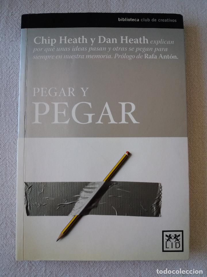 Libros: Pegar y pegar. - HEATH, Chip; HEATH, Dan: - Foto 1