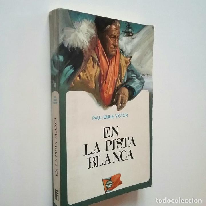 Libros: Paul-Emile Victor - En la pista de blanca - Foto 1
