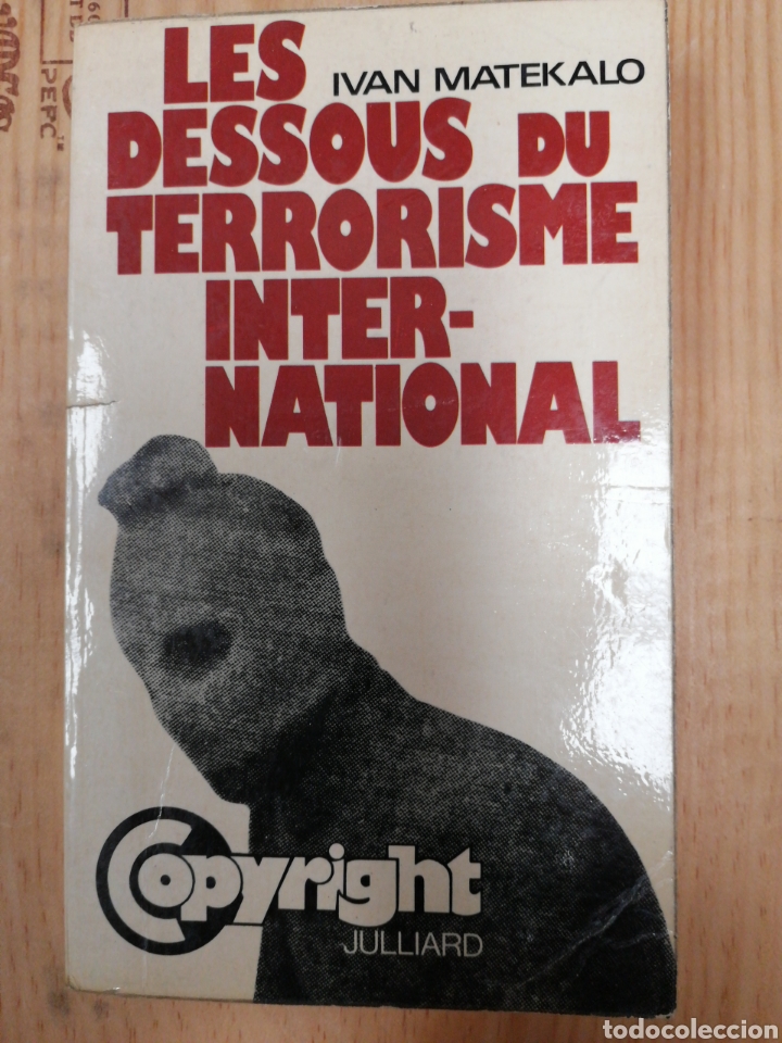 Libros: Les Dessous Du Terrorisme International - Ivan Matekalo - Foto 1