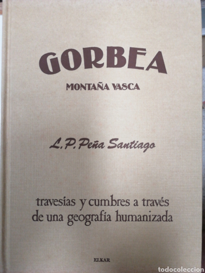 Libros: Gorbea. Monta&ntilde;a vasca - Pe&ntilde;a Santiago, L.P. - Foto 1