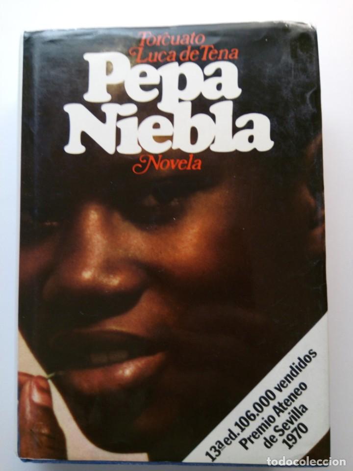 Libros: Pepa niebla . Torcuato Luca de tena - Foto 1