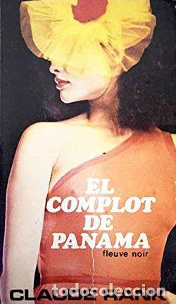 Libros: EL COMPLOT DE PANAM&Aacute; - CLAUDE RANK - Foto 1