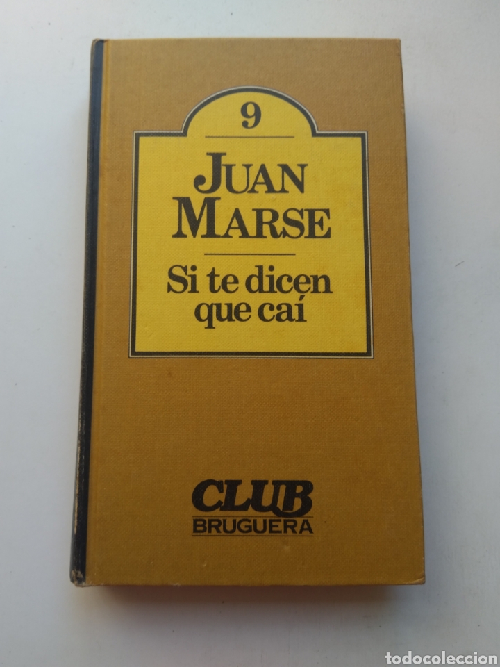 Libros: SI TE DICEN QUE CA&Iacute;/JUAN MARS&Eacute; - Foto 1