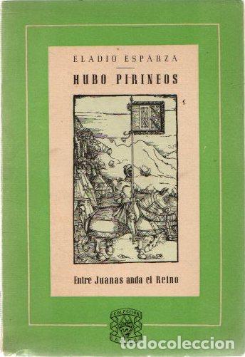 Libros: Hubo pirineos - Esparza, Eladio - Foto 1