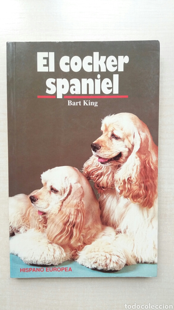 Libros: El Cocker Spaniel. Bart King. Hispanoeuropea, 1996. PERROS. - Foto 1