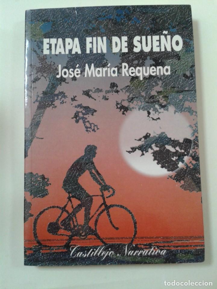 Libros: ETAPA FIN DE SUE&Ntilde;O. JOSE MARIA REQUENA. CL - Foto 1