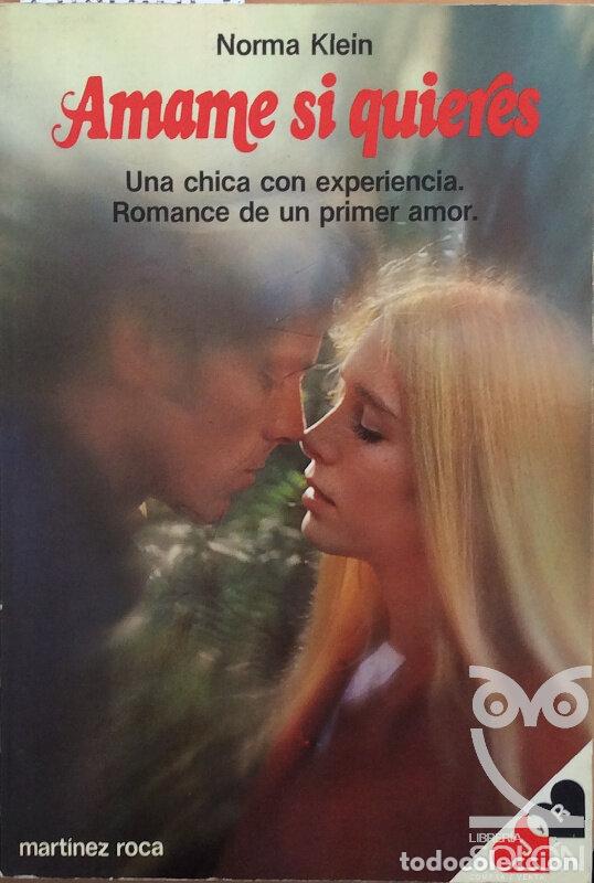 Libros: &Aacute;mame si quieres - Norma Klein - Foto 1