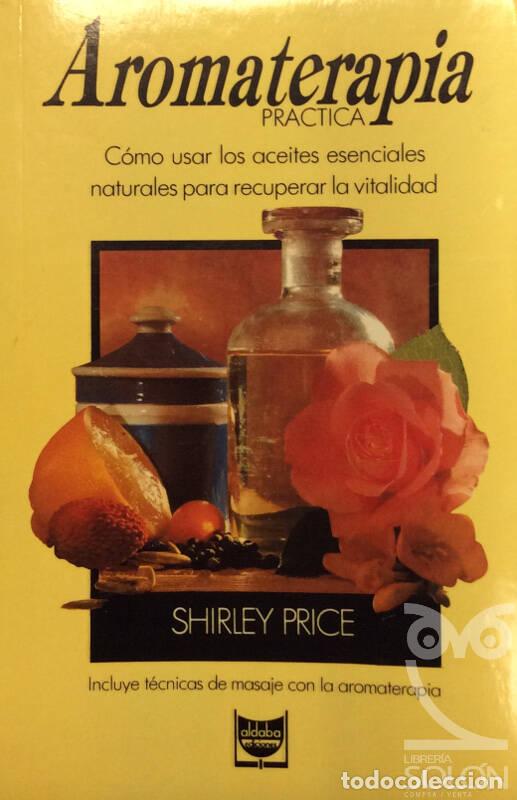 Libros: Aromaterapia Pr&aacute;ctica - Shirley Price - Foto 1
