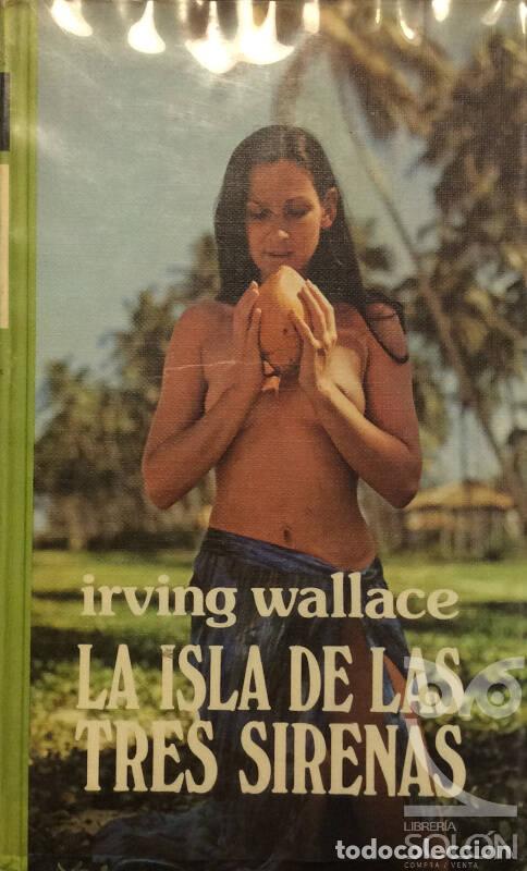 Libros: La isla de las tres sirenas - Irving Wallace - Foto 1