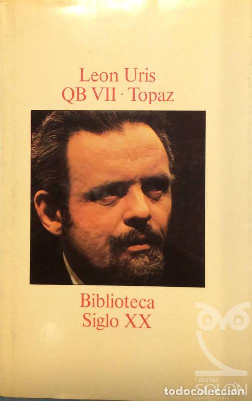 Libros: QB VII / Topaz - Leon Uris - Foto 1