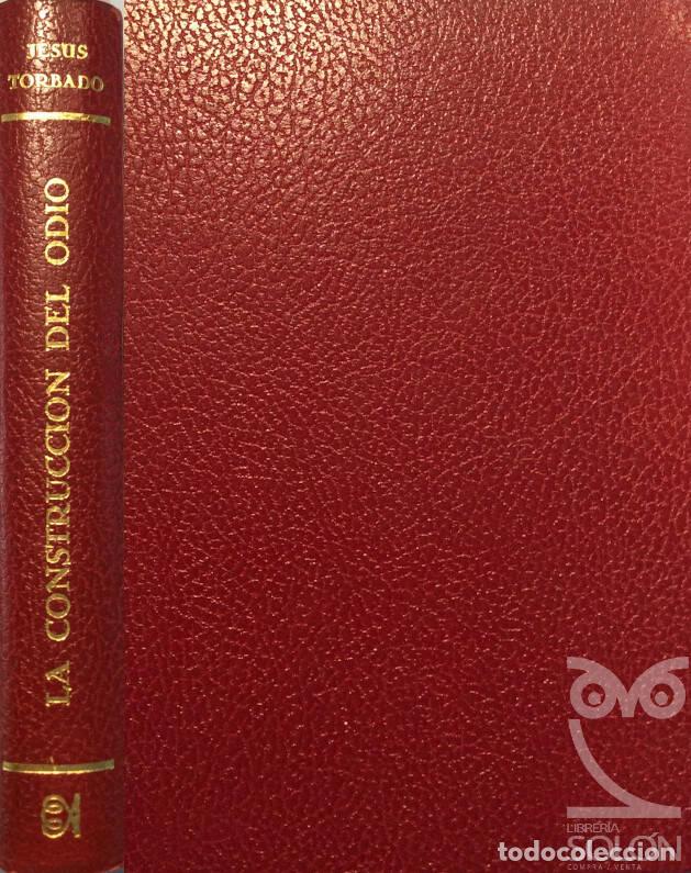 Libros: La construcci&oacute;n del odio - Jes&uacute;s Torbado - Foto 1