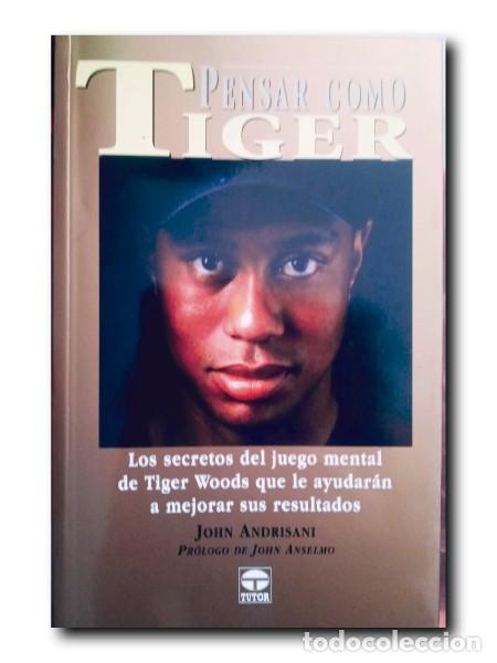 Libros: PENSAR COMO TIGER. Andrisani, John - Foto 1
