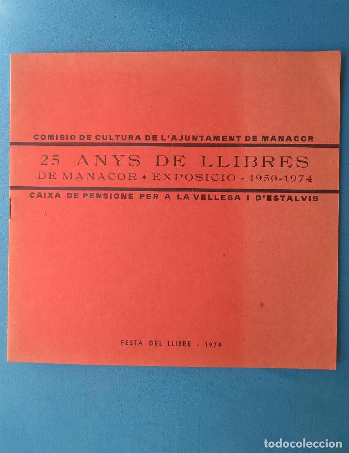 Libros: 25 anys de llibres de Manacor - exposici&oacute; - 1950-1974