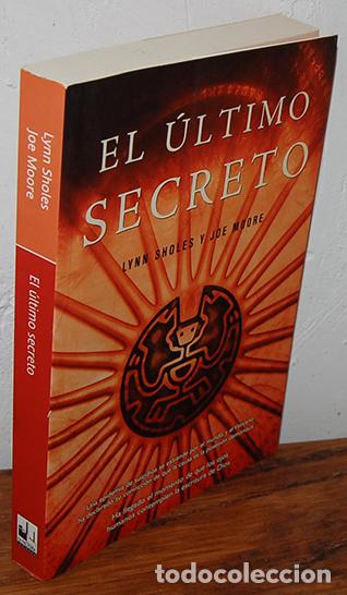 Libros: EL &Uacute;LTIMO SECRETO - LYNN SHOLES, JOE MOORE - Foto 1