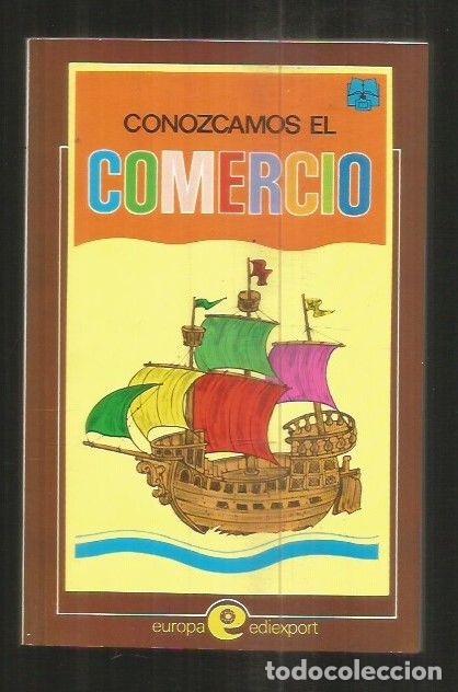 Libros: CONOZCAMOS EL COMERCIO - GOMEZ CERDA, ALFREDO - Foto 3